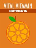 Vital Vitamin Nutrients (eBook, ePUB)
