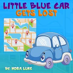Cover Little Blue Car Gets Lost (Bedtime children's books for kids, early readers) (eBook, ePUB)