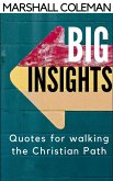 Big Insights: Quotes for Walking the Christian Path (eBook, ePUB)