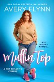 Muffin Top (A BBW Romantic Comedy) (eBook, ePUB)