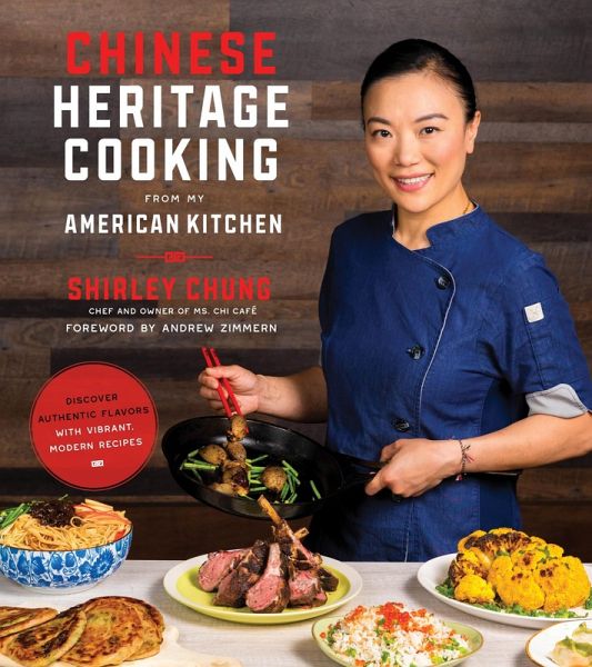 Chinese Heritage Cooking From My American Kitchen (eBook, ePUB)