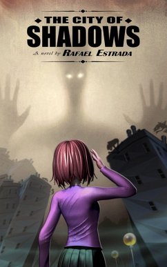 City of Shadows (eBook, ePUB) - Estrada, Rafael