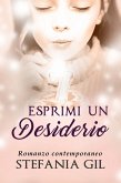 Esprimi un desiderio (eBook, ePUB)