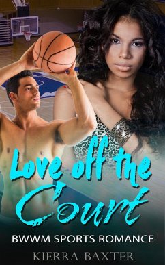 Cover Love Off the Court - BWWM Sports Romance (eBook, ePUB)