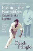 Pushing the Boundaries: Cricket in the Eighties (eBook, ePUB) Pushing the Boundaries: Cricket in the Eighties (eBook, ePUB)