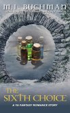The Sixth Choice (eBook, ePUB) The Sixth Choice (eBook, ePUB)