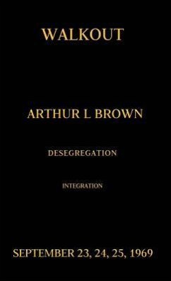 Walkout - Brown, Arthur L.