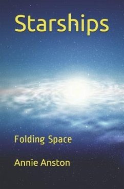 Starships: Folding Space - Anston, Annie