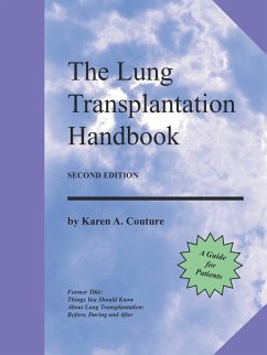 The Lung Transplantation Handbook (Second Edition) - Couture, Karen