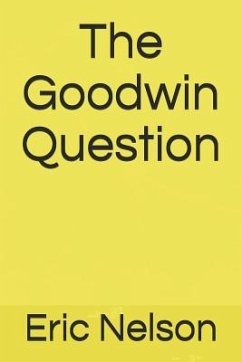 The Goodwin Question - Nelson, Eric