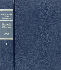 Public Papers of the Presidents of the United States: Barack Obama, 2013: Book 1 - Government Publications Office