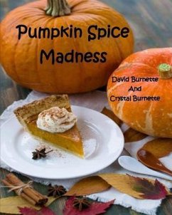 Pumpkin Spice Madness - Burnette, Crystal; Burnette, David