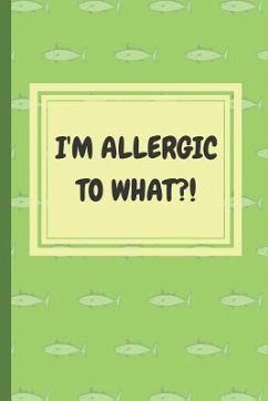 I'm Allergic to What?!: An Easy Food, Beverage, Medicine and Supplement Log To Identify Allergy Triggers - Books, Emma Mom