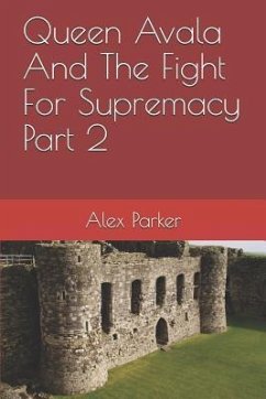 Queen Avala and the Fight for Supremacy Part 2 - Parker, Alex
