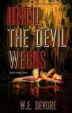 Until the Devil Weeps: A Clementine Toledano Mystery