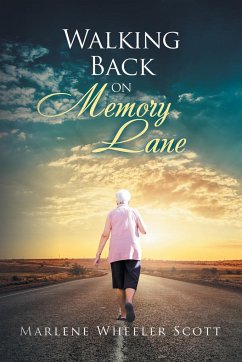 Walking Back on Memory Lane - Scott, Marlene Wheeler