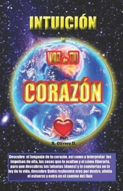 Intuición - La Voz de Tu Corazón - Olivera Deza, Ronald