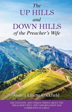 The Up Hills and Down Hills of the Preacher's Wife - Cockfield, Audrey Linette