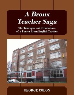 A Bronx Teacher Saga - Colon, George