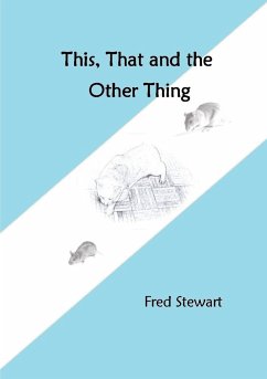 This, That and the Other Thing - Stewart, Fred