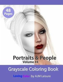 Portraits and People Volume 4: Adult Coloring Book with Grayscale Digital Pictures - Leisure, Ajm