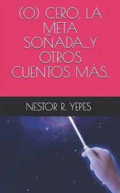 (0) Cero, La Meta So - Yepes a., Nestor R.