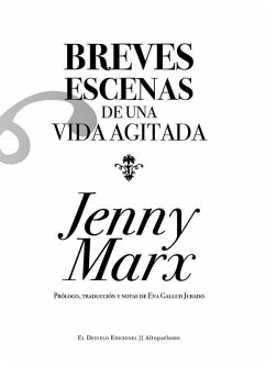 Breves escenas de una vida agitada - Marx, Jonny; Marx, Jenny Breves escenas de una vida agitada - Marx, Jonny; Marx, Jenny