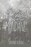 Mystic & Mundane