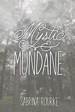 Mystic & Mundane - Rourke, Sabrina