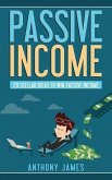 Passive Income: 20 Stellar Ideas to Win Passive Income
