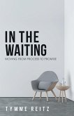 In the Waiting In the Waiting