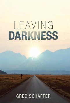 Leaving Darkness - Schaffer, Greg