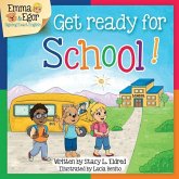 Get Ready for School!: Emma and Egor Sign Exact English