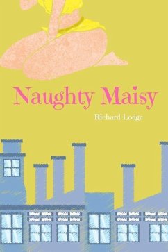 Naughty Maisy: When she's good, she's very, very good... - Lodge, Richard