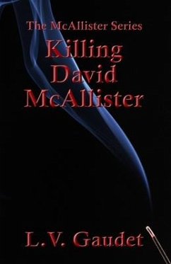 Killing David McAllister - Gaudet, L. V.