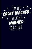 I'm the Crazy Teacher Everyone Warned You About!