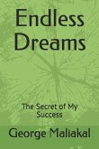 Endless Dreams: The Secret of My Success