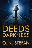 Deeds of Darkness: An Amanda Blake thriller with a massive twist.