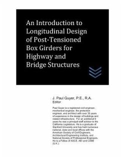 An Introduction to Longitudinal Design of Post-Tensioned Box Girders for Highway and Bridge Structures - Guyer, J. Paul