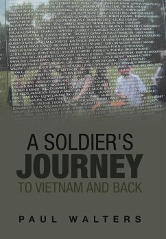 A Soldier's Journey to Vietnam and Back - Walters, Paul