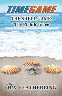 The Shell Game: The Eighth Token - Featherling, D. A.