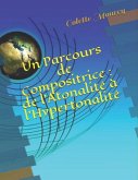 Un Parcours de Compositrice: de l'Atonalit