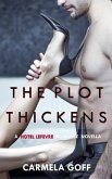 The Plot Thickens: A Hotel LeFevre Romance Novella