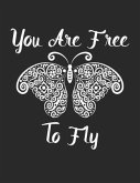 You Are Free to Fly