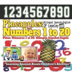 Pineapples: Numbers 1 to 20. Bilingual Spanish-English: Piñas: Números 1 al 20. Bilingüe Español-Inglés - Lepeley, Jp