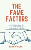 Fame Factors - Modern Day Business Communications: To Help Close the Deal