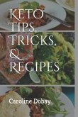 Keto Tips, Tricks, & Recipes