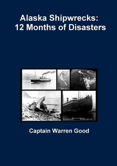 Alaska Shipwrecks - Good, Captain Warren