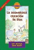 La Asombrosa Creación de Dios / God's Amazing Creation (D4y)