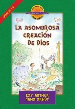 La Asombrosa Creación de Dios / God's Amazing Creation (D4y) - Arthur, Kay; Arndt, Janna